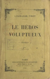 Le héros voluptueux