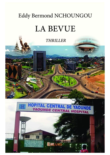 La Bevue - Eddy Bermond Nchoungou - Editions Edilivre