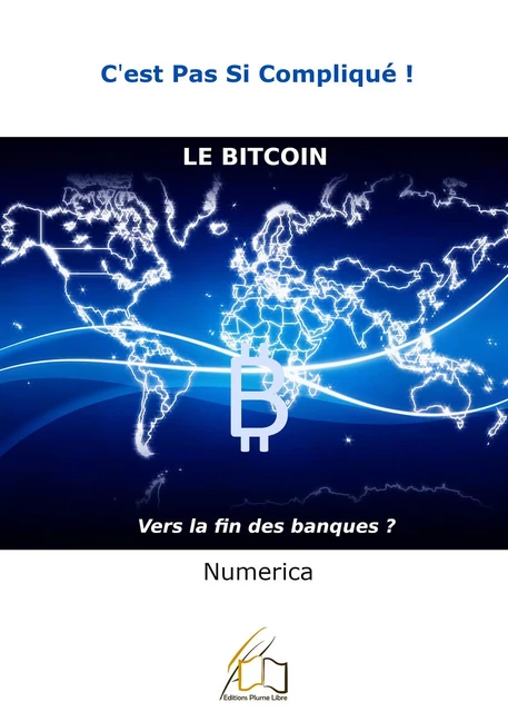 Le bitcoin -  Numerica - Plume Libre