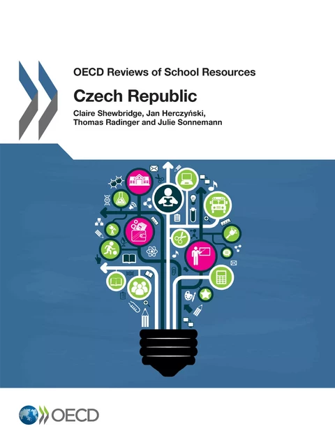 OECD Reviews of School Resources: Czech Republic 2016 -  Collectif - OECD