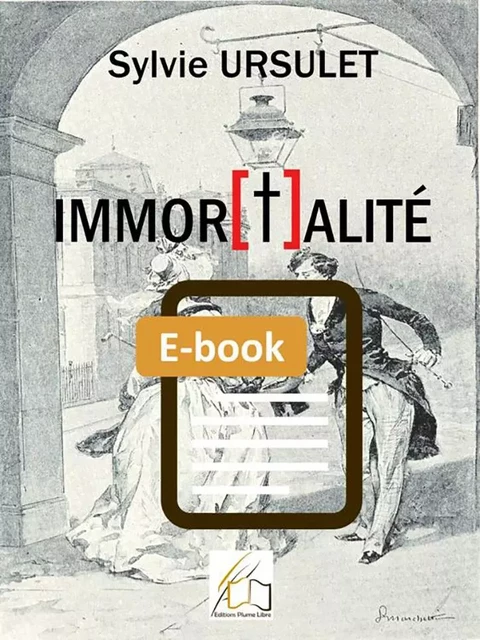 Immor[t]alité - Sylvie Ursulet - Plume Libre