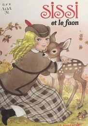 Sissi (5). Sissi et le faon