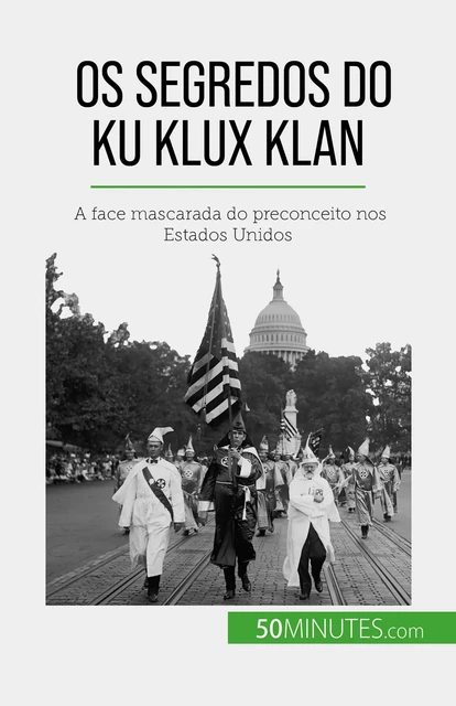 Os segredos do Ku Klux Klan - Raphaël Coune - 50Minutes.com (PT)