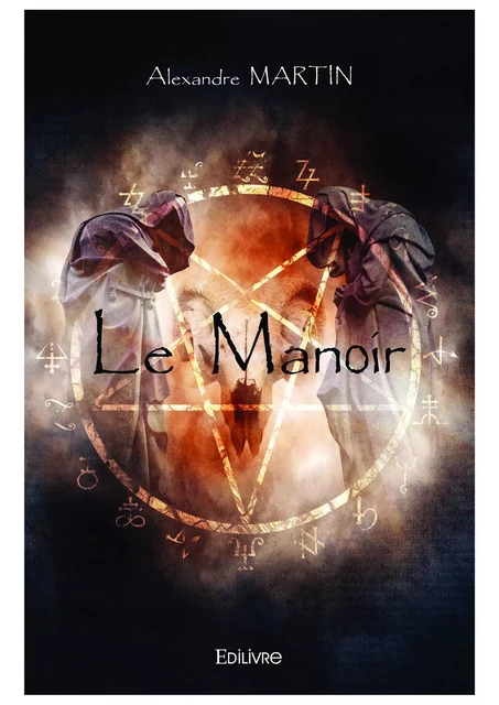 Le Manoir - Alexandre Martin - Editions Edilivre