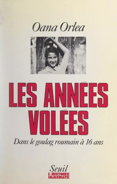 Les années volées - Oana Orlea - Seuil (réédition numérique FeniXX)