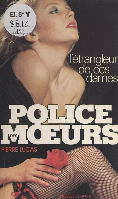 L'étrangleur de ces dames - Pierre Lucas - (Presses de la Cité) réédition numérique FeniXX