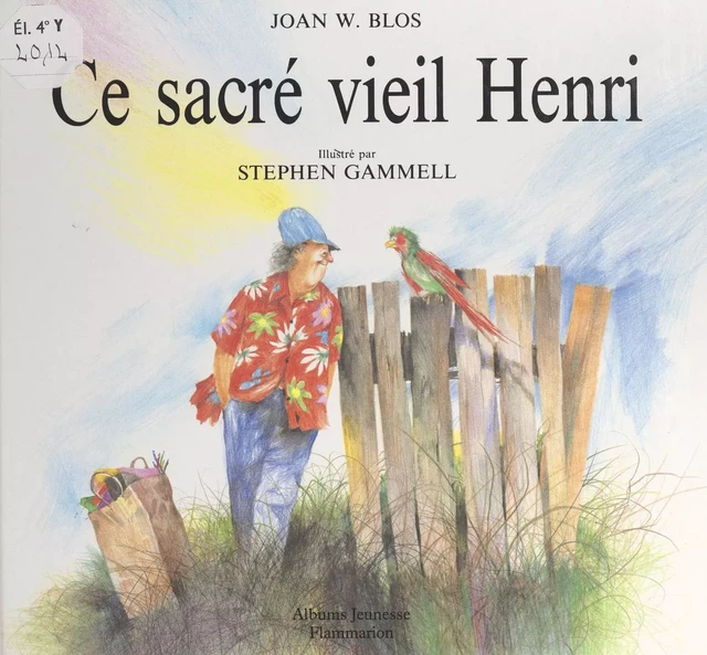 Ce sacré vieil Henri - Joan W. Blos - Flammarion (réédition numérique FeniXX)