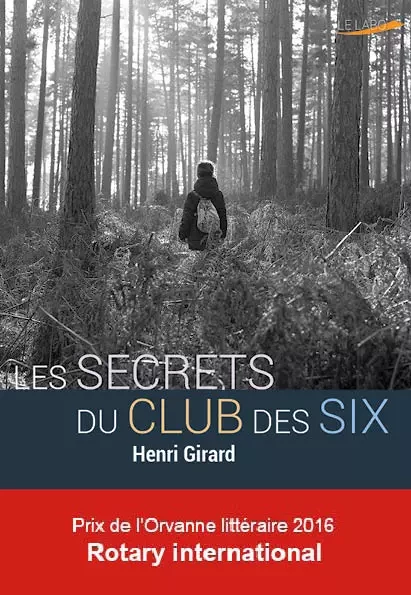 Les secrets du Club des Six - Henri Girard - éditions de la Rémanence