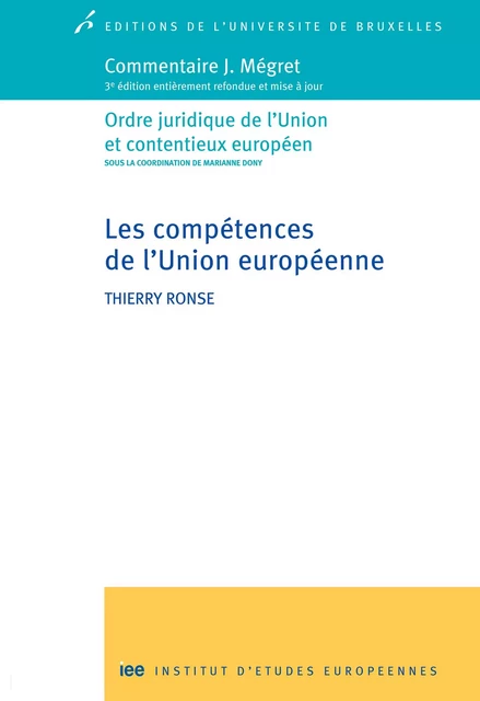 Les compétences de l'Union européenne - Thierry Ronse - Editions de l'Université de Bruxelles