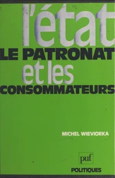 L'État, le patronat et les consommateurs