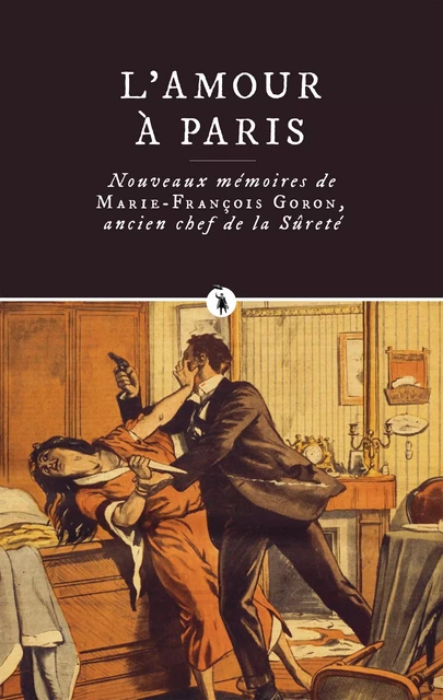 L'Amour à Paris - Marie-François Goron - publie.net