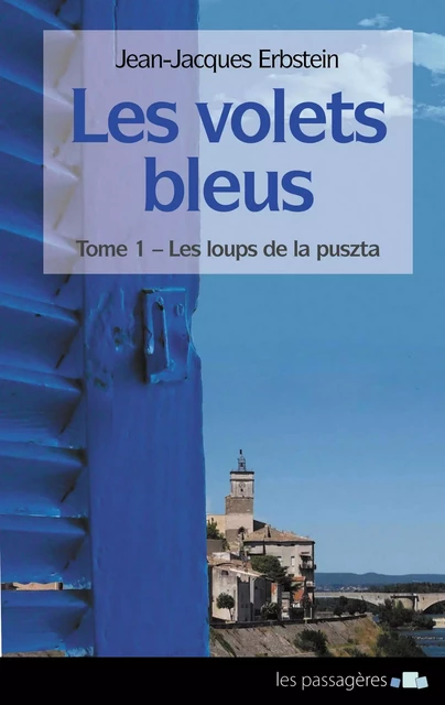 Les volets bleus - Tome 1 - Jean-Jacques Erbstein - Les Passagères