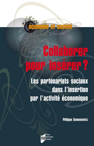 Collaborer pour insérer ? - Philippe Semenowicz - Presses universitaires de Rennes