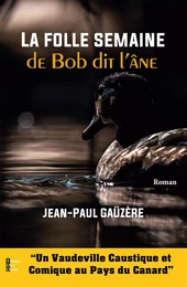 La folle semaine de Bob dit l'âne