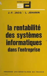 La rentabilité des systèmes informatiques dans l'entreprise