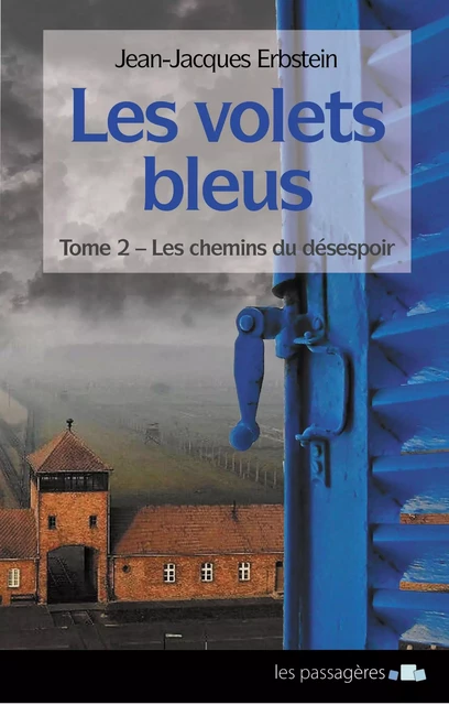 Les volets bleus - Tome 2 - Jean-Jacques Erbstein - Les Passagères