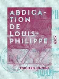 Abdication de Louis-Philippe