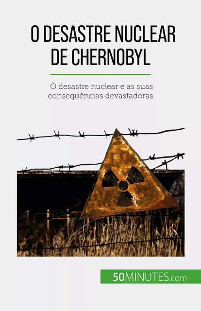 O desastre nuclear de Chernobyl - Aude Perrineau - 50Minutes.com (PT)