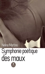 Symphonie poétique des maux