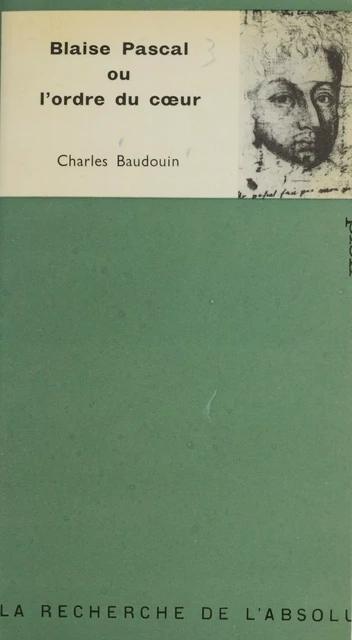 Blaise Pascal - Charles Baudouin - Plon (réédition numérique FeniXX)