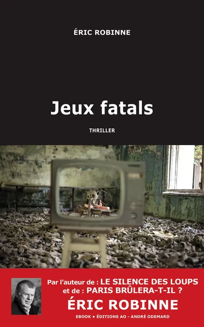 Jeux fatals - Éric Robinne - Éditions AO