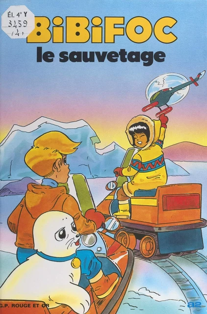 Bibifoc (4). Le sauvetage - Jacques Morel, Évelyne Turlot - (Nathan) réédition numérique FeniXX