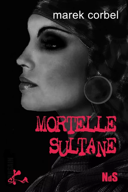 Mortelle Sultane - Marek Corbel - SKA