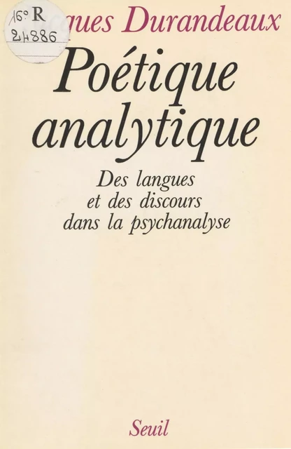 Poétique analytique - Jacques Durandeaux - Seuil (réédition numérique FeniXX)