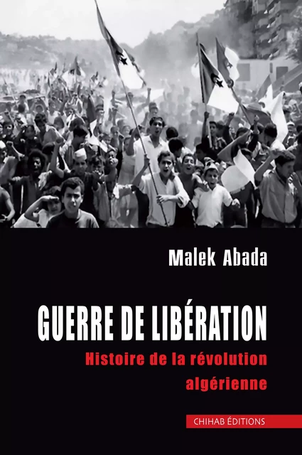 Guerre de liberation - Malek Abada - Chihab