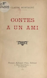 Contes à un ami