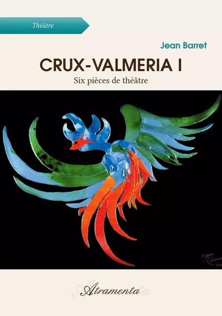 Crux-Valmeria I - Jean Barret - Atramenta