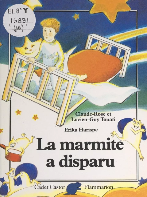 La marmite à disparu - Claude-Rose Touati, Lucien-Guy Touati - Flammarion (réédition numérique FeniXX)