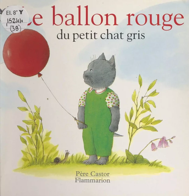 Le ballon rouge du petit chat gris - Jacques Esnouf - Flammarion (réédition numérique FeniXX)