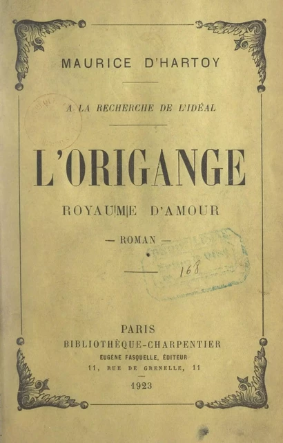 À la recherche de l'idéal, l'Origange - Maurice d'Hartoy - Grasset (réédition numérique FeniXX)