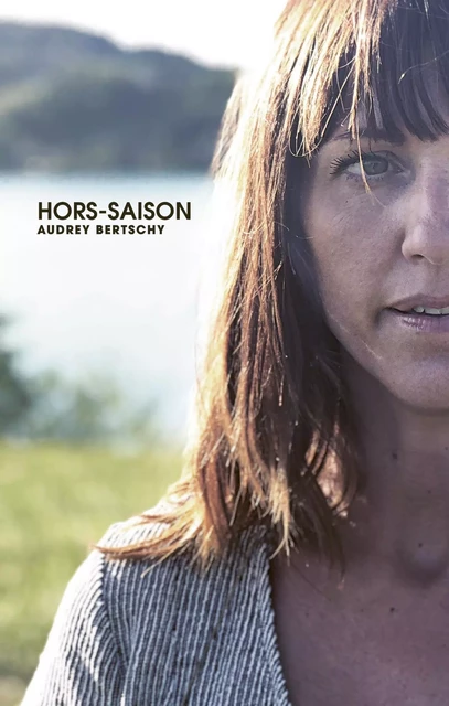 Hors-Saison - Audrey Bertschy - Faim de siècle