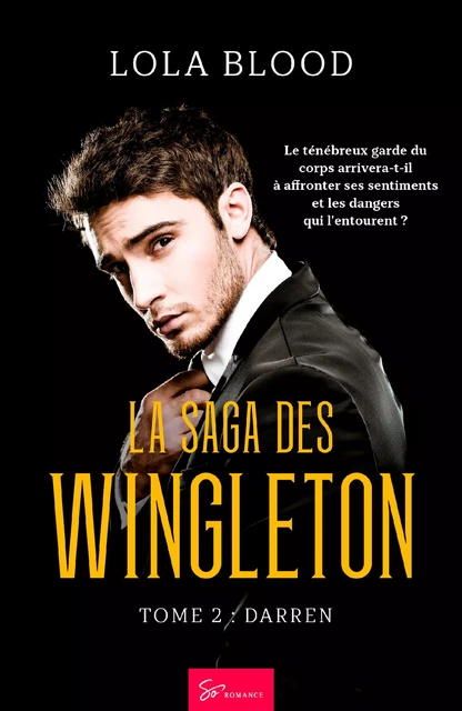 La Saga des Wingleton - Tome 2 - Lola Blood - So Romance