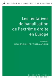 Les tentatives de banalisation de l'extrême droite en Europe