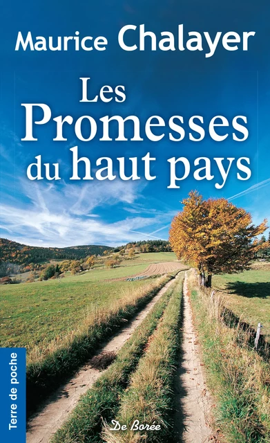 Les Promesses du haut pays - Maurice Chalayer - De Borée