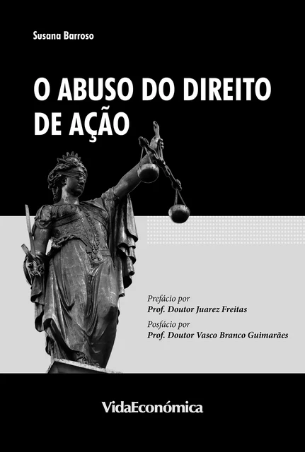 O Abuso do Direito de Ação - Susana Barroso - Vida Económica Editorial