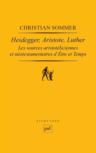 Heidegger, Aristote, Luther - Christian Sommer - Humensis