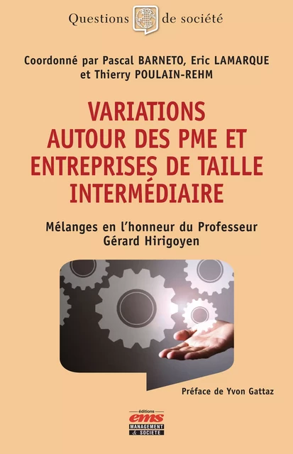 Variations autour des PME et entreprises de taille intermédiaire - Pascal Barneto, Éric Lamarque, Thierry Poulain-Rehm - Éditions EMS