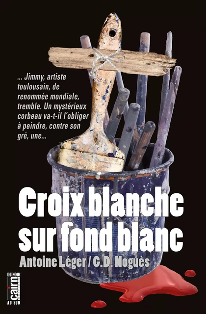 Croix blanche sur fond blanc - Antoine Léger, G. D. Noguès - Éditions Cairn