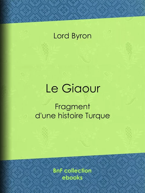 Le Giaour - Benjamin Laroche, Lord Byron - BnF collection ebooks