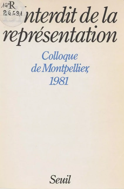 L'Interdit de la représentation - Adélie Rassial, Jean-Jacques Rassial - Seuil (réédition numérique FeniXX) 