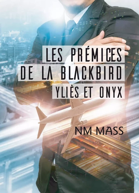 Les Prémices de La Blackbird - NM Mass - Éditions Textes Gais