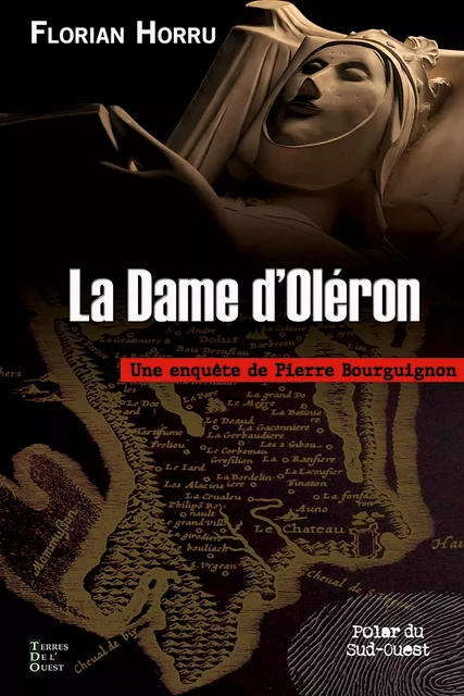 La Dame d'Oléron - Florian HORRU - Terres de l'Ouest