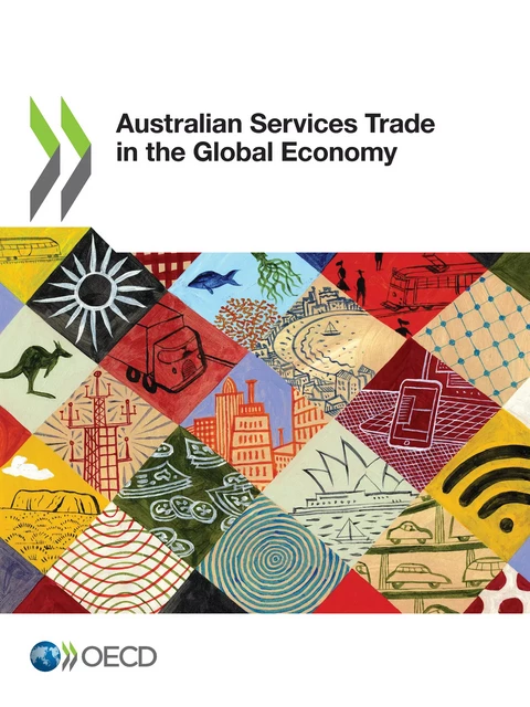 Australian Services Trade in the Global Economy -  Collectif - OECD