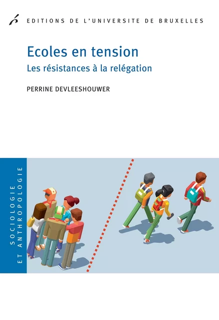 Ecoles en tension - Perrine Devleeshouwer - Editions de l'Université de Bruxelles