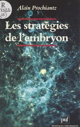 Les stratégies de l'embryon