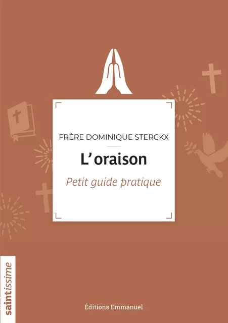 L'oraison - Dominique Sterckx - Éditions de l'Emmanuel